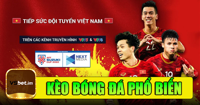 Các loại kèo phổ biến trong bóng đá VSBet