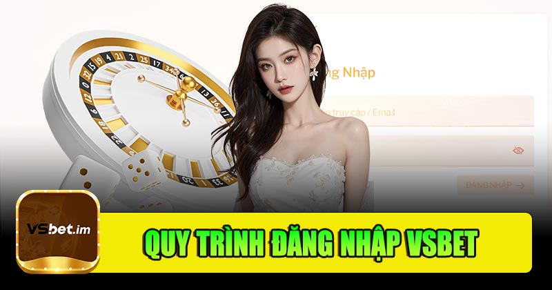 Quy trình đăng nhập Vsbet đơn giản